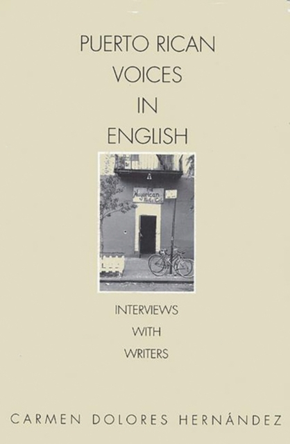 Puerto Rican Voices in English : Interviews with Writers, Hardback Book