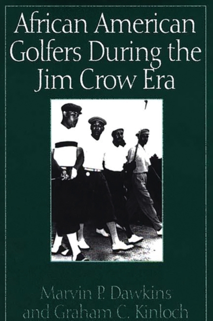 African American Golfers During the Jim Crow Era, Hardback Book