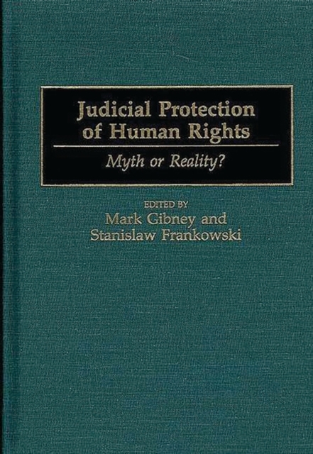 Judicial Protection of Human Rights : Myth or Reality?, Hardback Book