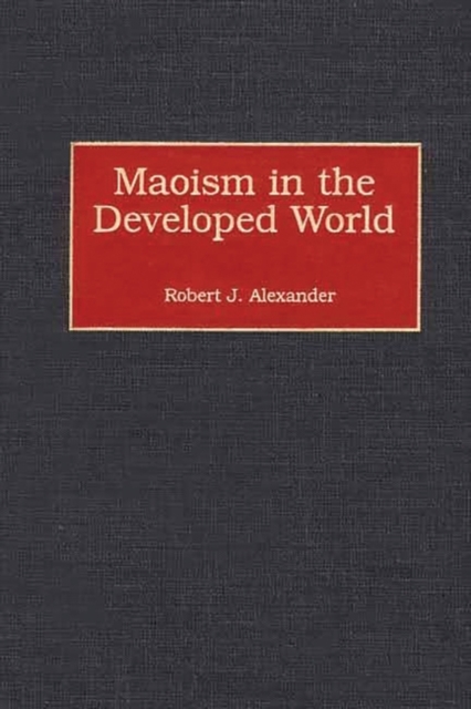 Maoism in the Developed World, Hardback Book