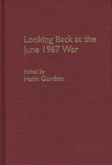 Looking Back at the June 1967 War, Hardback Book