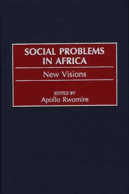 Social Problems in Africa : New Visions, Hardback Book