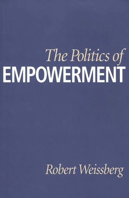 The Politics of Empowerment, Hardback Book