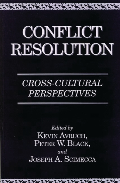 Conflict Resolution : Cross-Cultural Perspectives, Paperback / softback Book