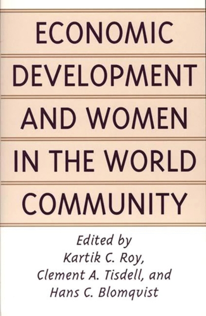 Economic Development and Women in the World Community, Paperback / softback Book
