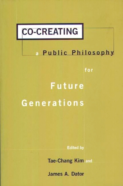 Co-Creating a Public Philosophy for Future Generations, Hardback Book