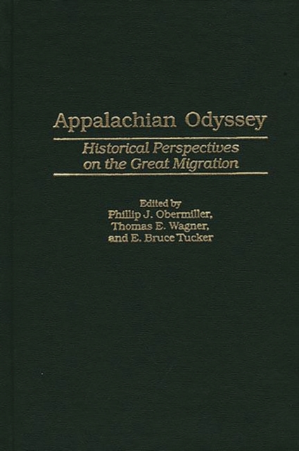 Appalachian Odyssey : Historical Perspectives on the Great Migration, Hardback Book
