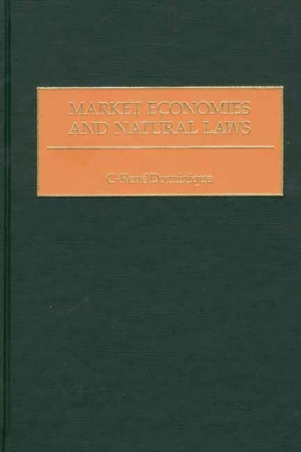 Market Economies and Natural Laws, Hardback Book