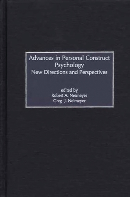Advances in Personal Construct Psychology : New Directions and Perspectives, Hardback Book