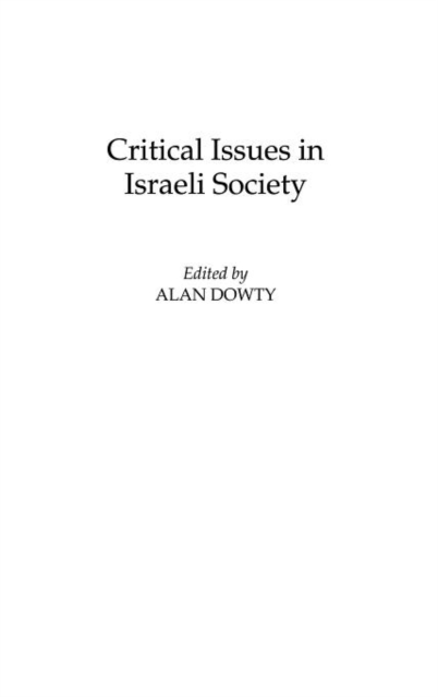 Critical Issues in Israeli Society, Hardback Book