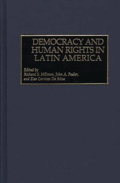 Democracy and Human Rights in Latin America, Hardback Book