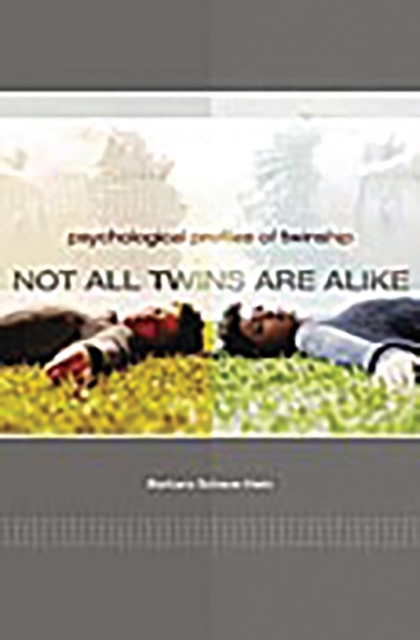 Not All Twins Are Alike : Psychological Profiles of Twinship, Hardback Book
