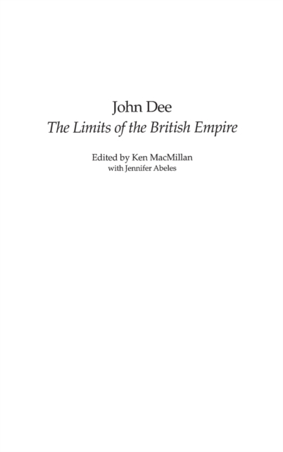 John Dee : The Limits of the British Empire, Hardback Book