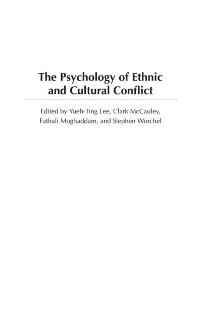The Psychology of Ethnic and Cultural Conflict, Hardback Book