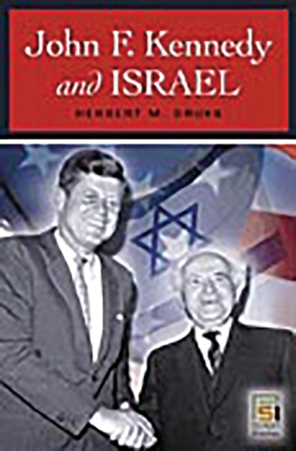 John F. Kennedy and Israel, Hardback Book