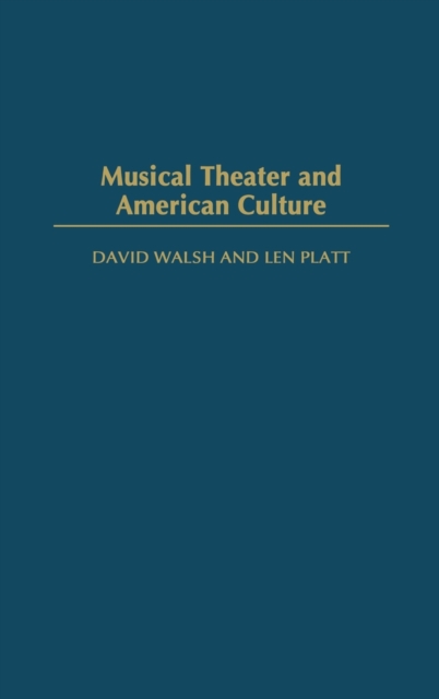 Musical Theater and American Culture, Hardback Book