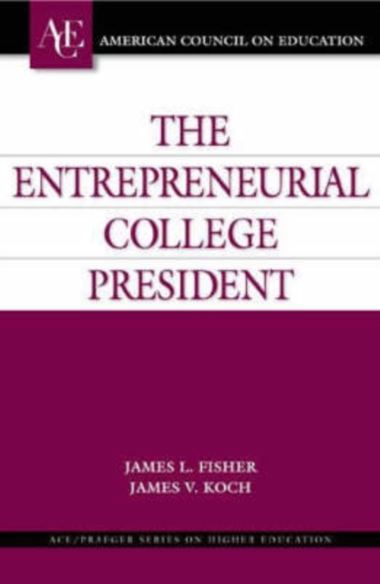 The Entrepreneurial College President, Hardback Book