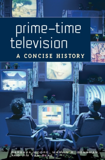 Prime-time Television : A Concise History, Hardback Book