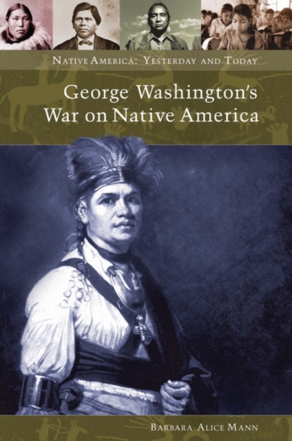George Washington's War on Native America, Hardback Book