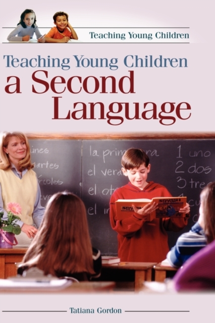 Teaching Young Children a Second Language, Hardback Book