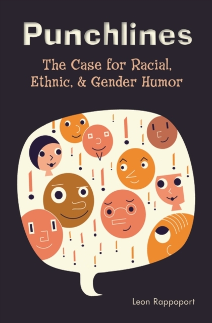 Punchlines : The Case for Racial, Ethnic, and Gender Humor, Hardback Book