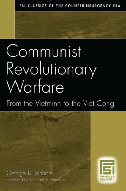 Communist Revolutionary Warfare : From the Vietminh to the Viet Cong, Paperback / softback Book