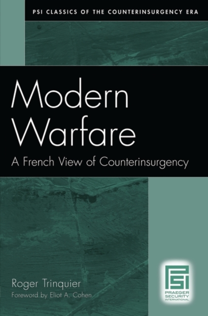 Modern Warfare : A French View of Counterinsurgency, Hardback Book