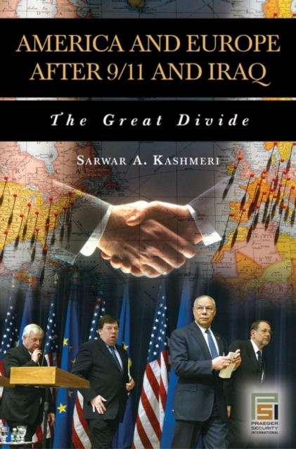 America and Europe After 9/11 and Iraq : The Great Divide, Hardback Book