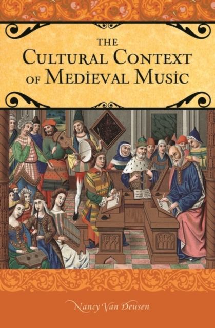The Cultural Context of Medieval Music, Hardback Book