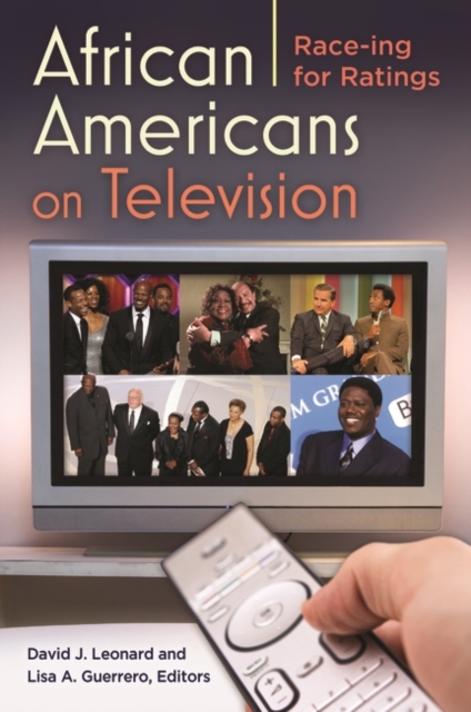African Americans on Television : Race-ing for Ratings, Hardback Book