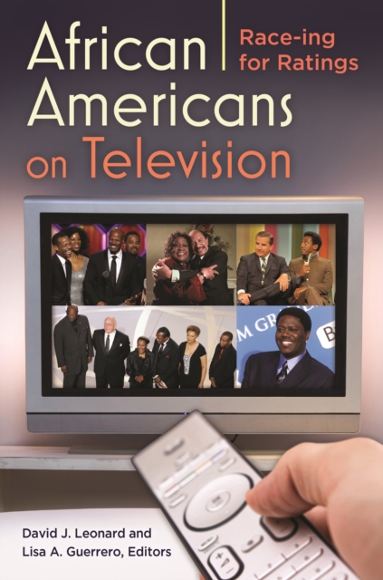 African Americans on Television : Race-ing for Ratings, PDF eBook