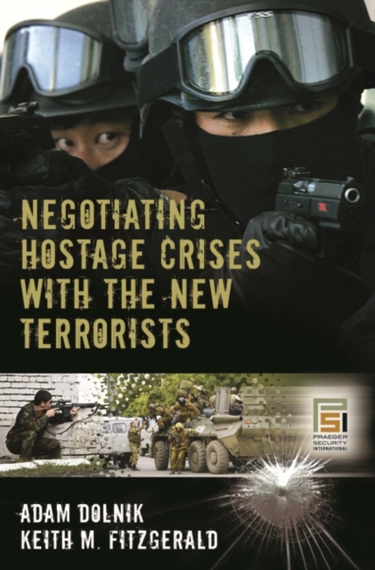 Negotiating Hostage Crises with the New Terrorists, Hardback Book