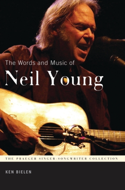 The Words and Music of Neil Young, Hardback Book