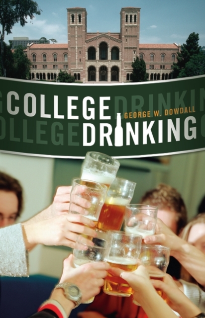 College Drinking : Reframing a Social Problem, Hardback Book