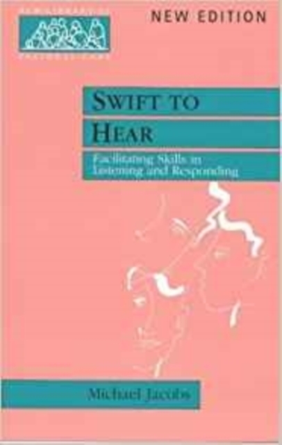 Swift to Hear : Facilitating Skills in Listening and Responding, Paperback / softback Book