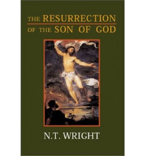 The Resurrection of the Son of God, Paperback Book