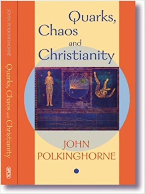 Quarks, Chaos and Christianity : Questions to Science and Religion, Paperback / softback Book