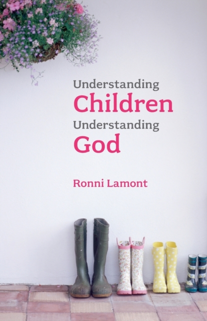 Understanding Children, Understanding God, Paperback / softback Book