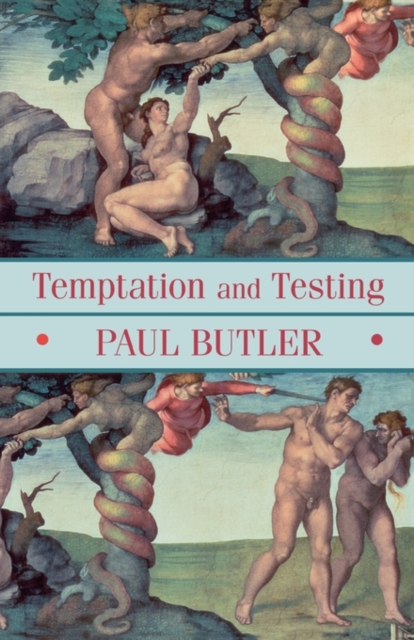 Temptation And Testing, Paperback / softback Book