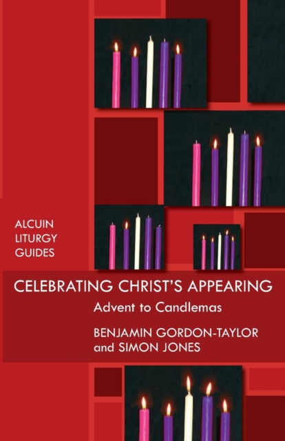 Celebrating Christ's Appearing : Advent To Candlemas, Paperback / softback Book