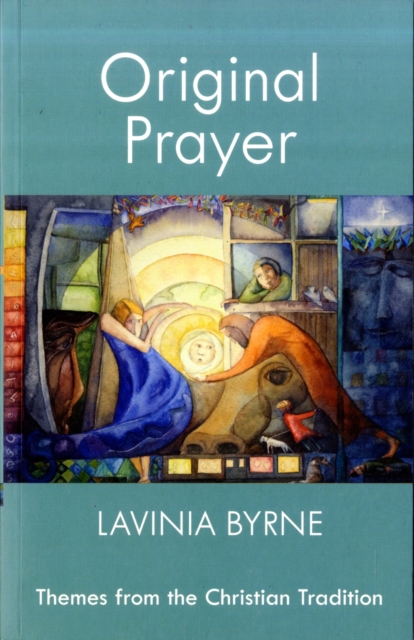 Original Prayer : Themes From The Christian Tradition, Paperback / softback Book