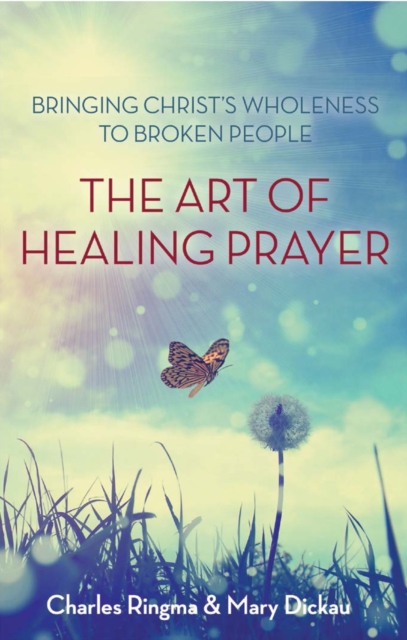 The Art of Healing Prayer, Paperback / softback Book