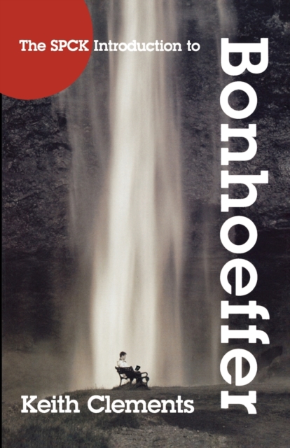 SPCK Introduction to Bonhoeffer, Paperback / softback Book