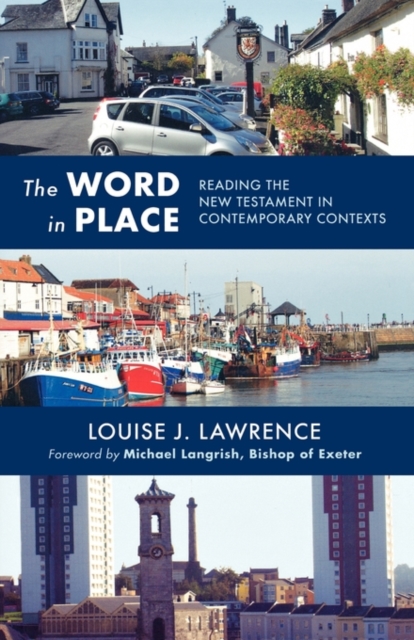 The Word in Place : Reading The New Testament In Contemporary Contexts, Paperback / softback Book