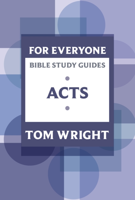 For Everyone Bible Study Guide: Acts, Paperback / softback Book