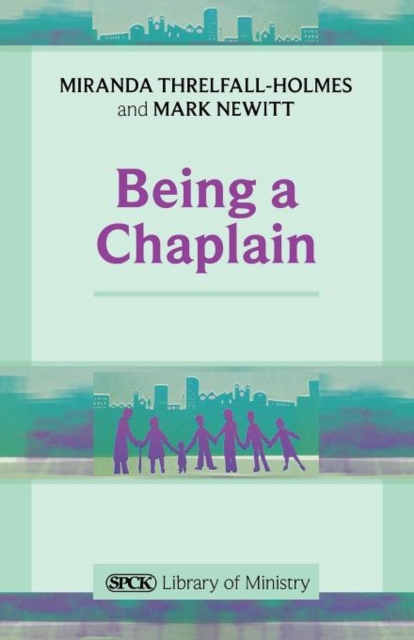 Being a Chaplain, Paperback / softback Book