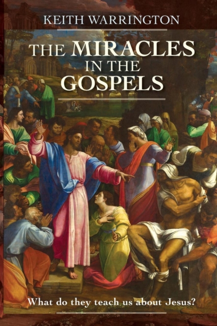 The Miracles in the Gospels, Paperback / softback Book