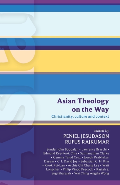ISG 50: Asian Theology on the Way : Christianity, Culture And Context (Isg 50), Paperback / softback Book