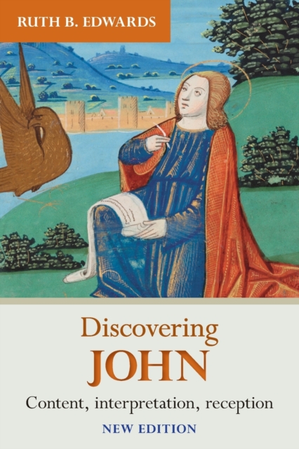 Discovering John : Content, Interpretation, Reception, Paperback / softback Book