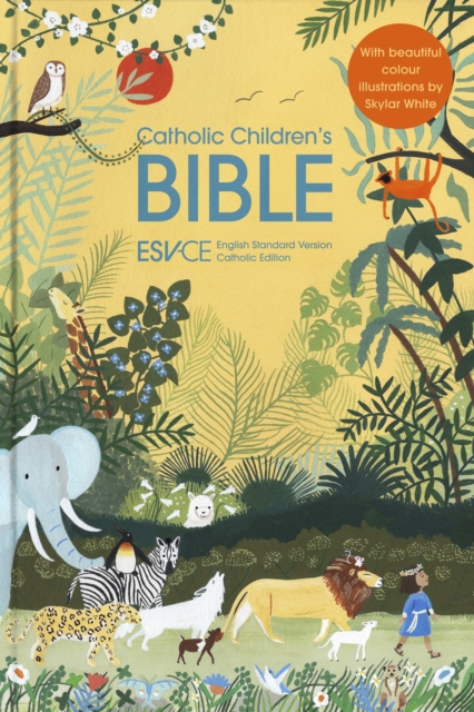 Catholic Children’s Bible : English Standard Version – Catholic Edition, Hardback Book